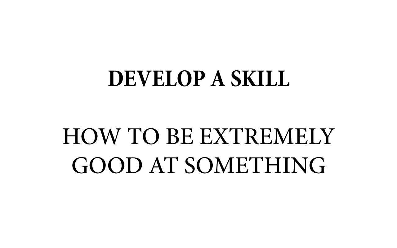develop a skill