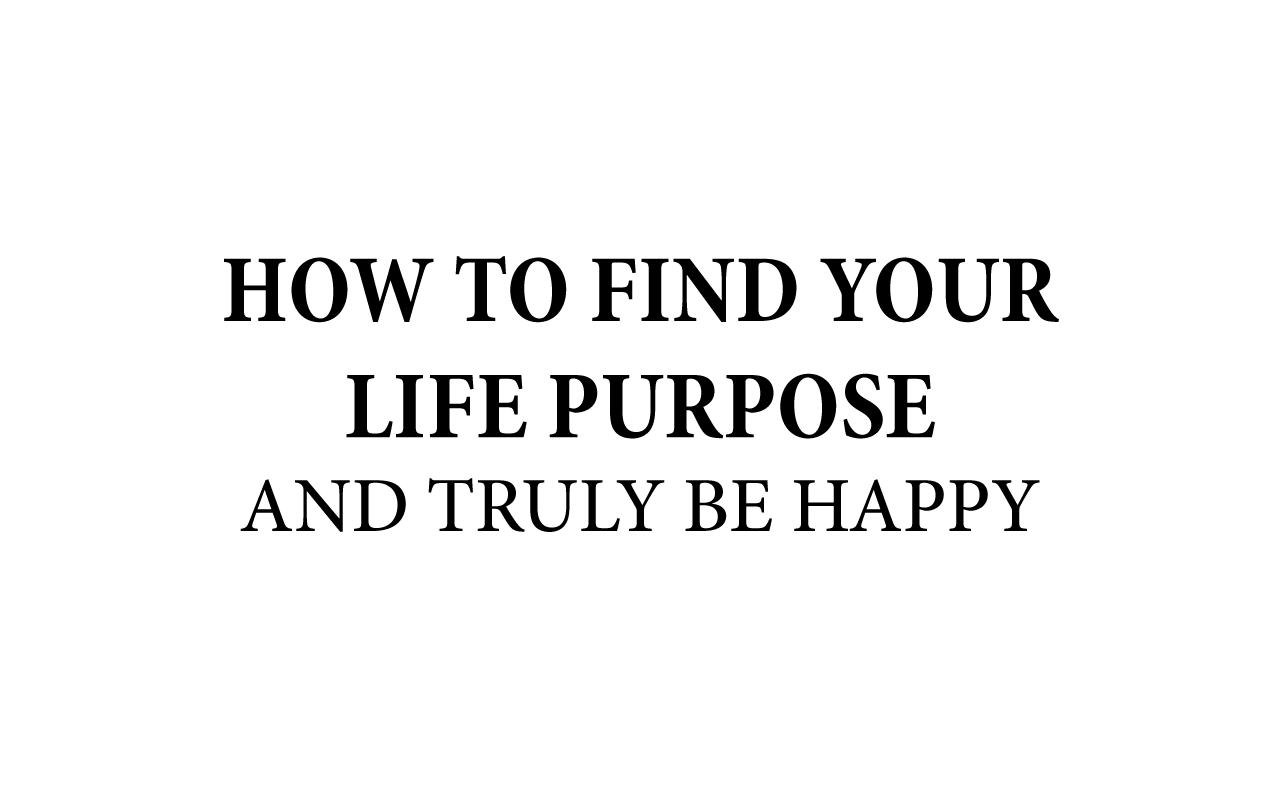 discover your purpose in life
