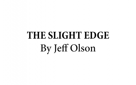The slight edge by Jeff Olson