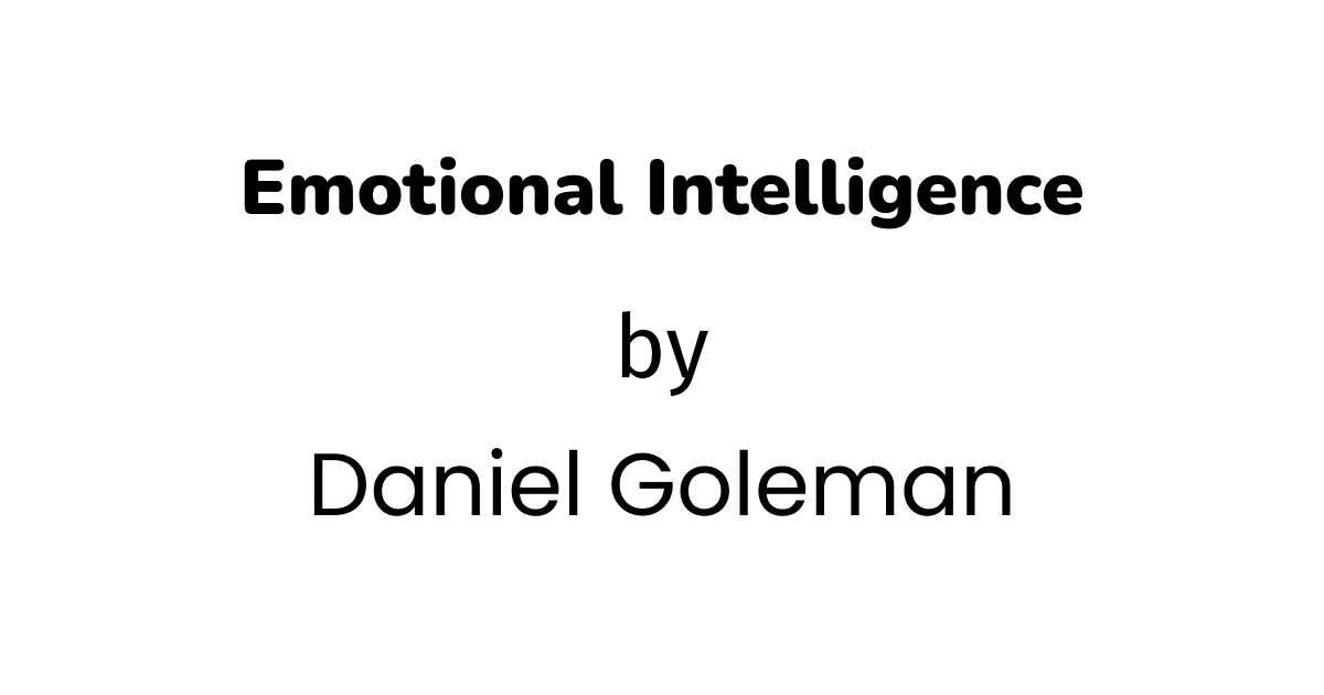 emotional intelligence daniel goleman summary