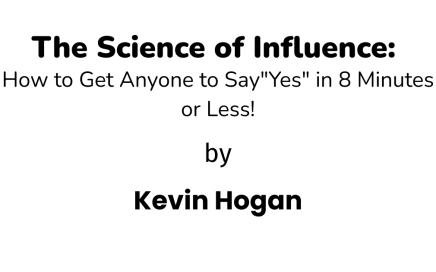 The Science of Influence