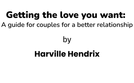 getting the love you want